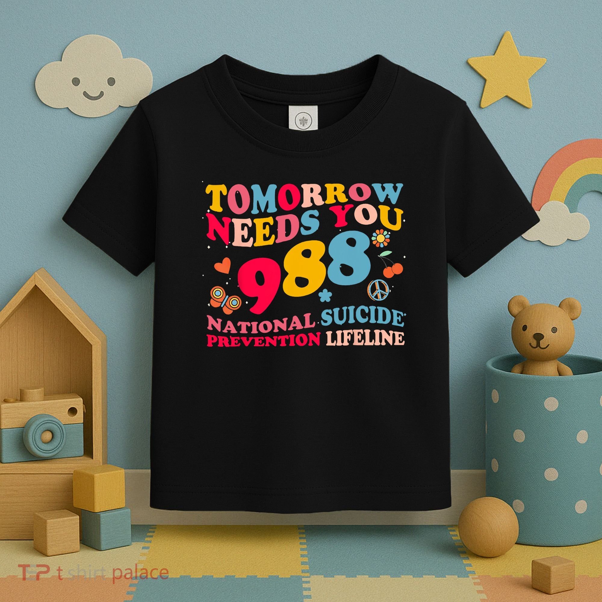 Retro Tomorrow Needs You 988 Suicide Prevention Toddler T-Shirt