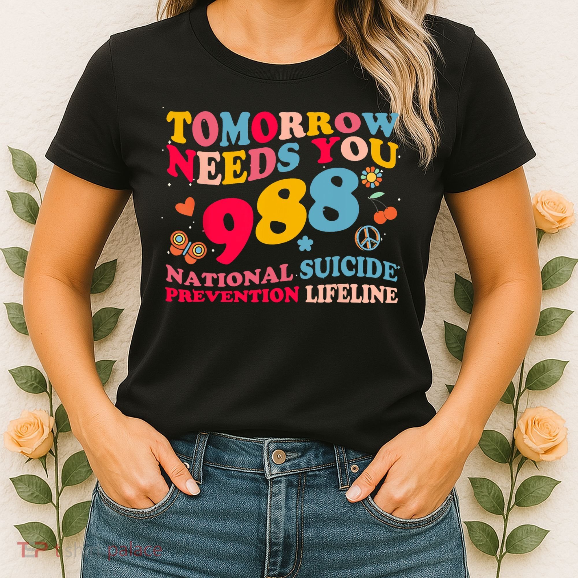 Retro Tomorrow Needs You 988 Suicide Prevention Women's T-Shirt