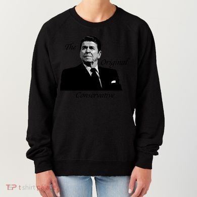 Reagan: The Original Conservative Women's Sweatshirt