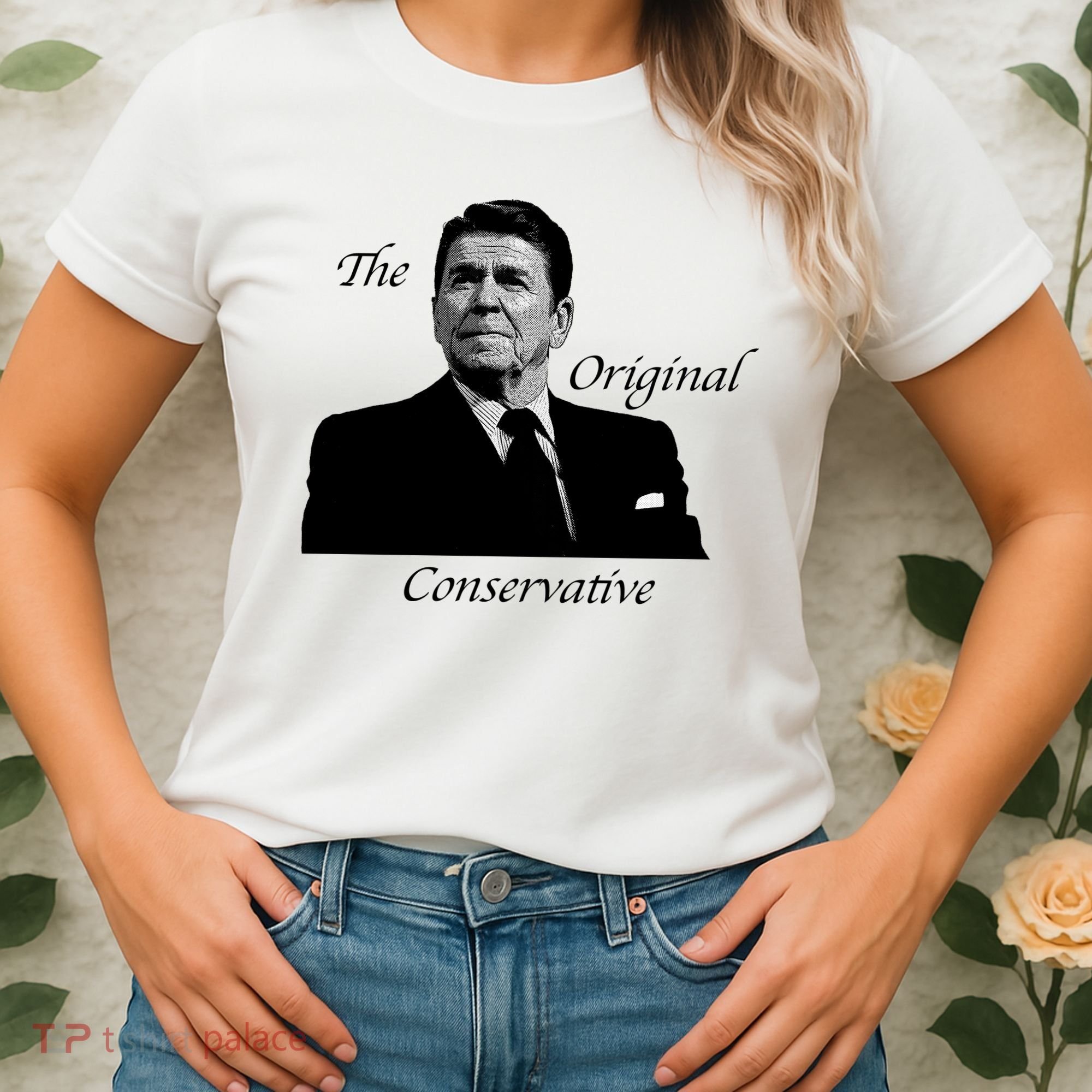 Reagan: The Original Conservative Women's T-Shirt