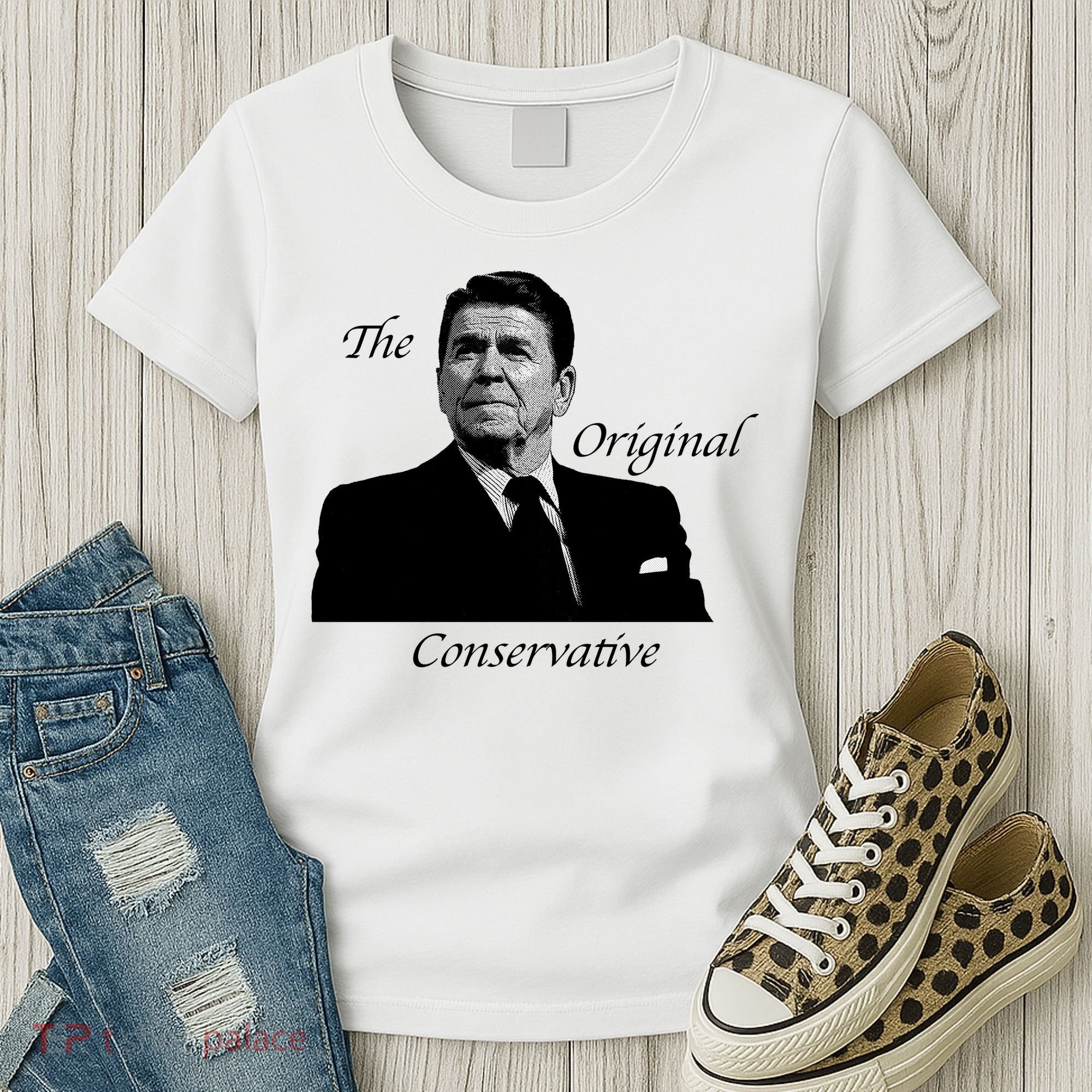 Reagan: The Original Conservative Women's T-Shirt
