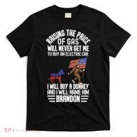 Raising The Price Of Gas Will Never Get Me To Buy An Electric Car T-Shirt thumb 0