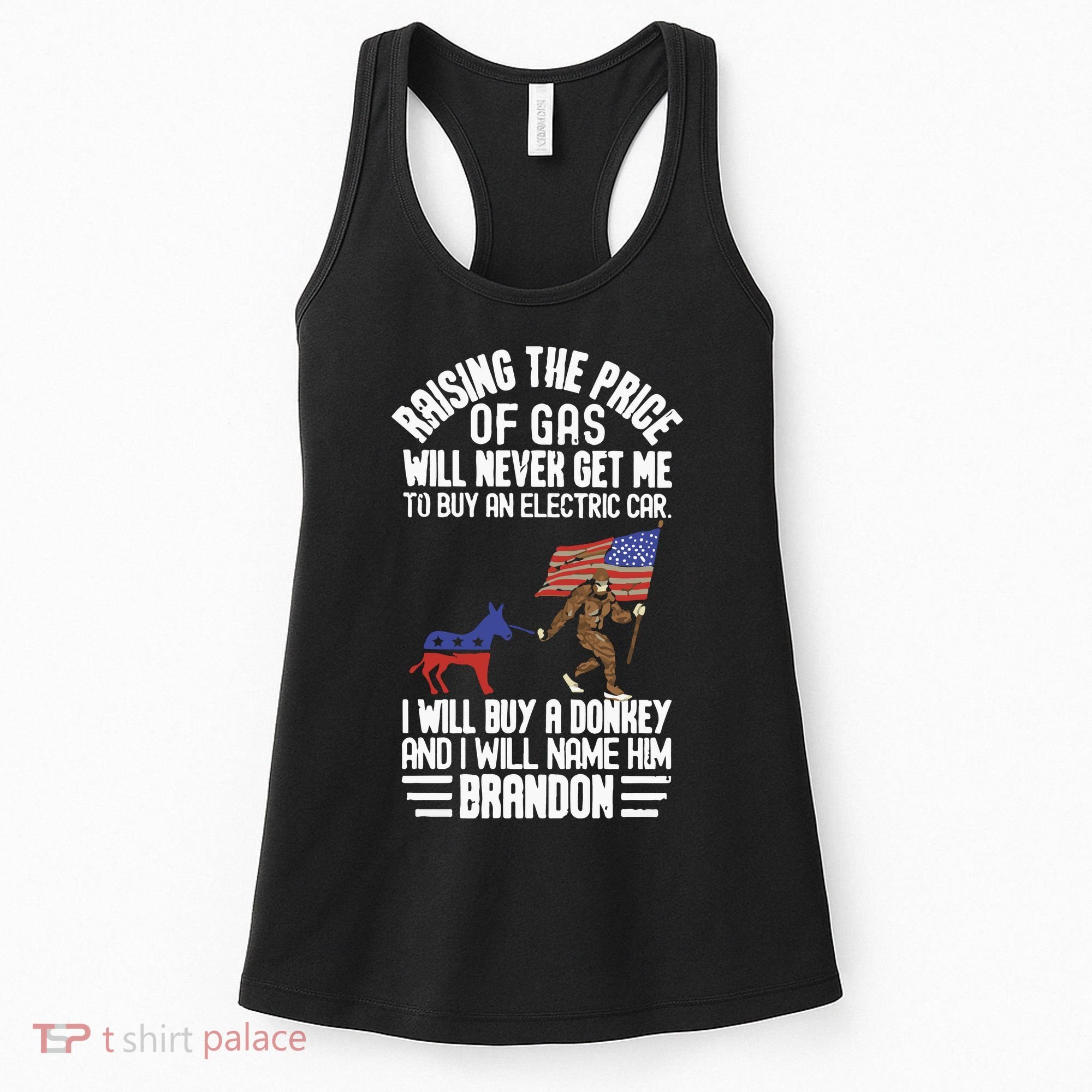 Raising The Price Of Gas Will Never Get Me To Buy An Electric Car Women's Tank Top