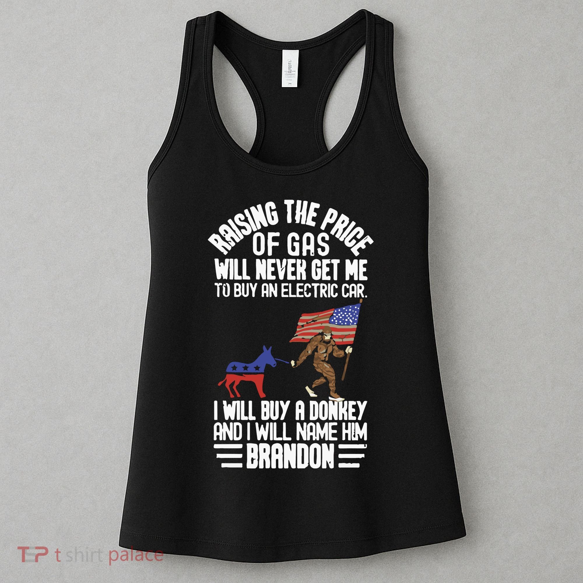 Raising The Price Of Gas Will Never Get Me To Buy An Electric Car Women's Tank Top
