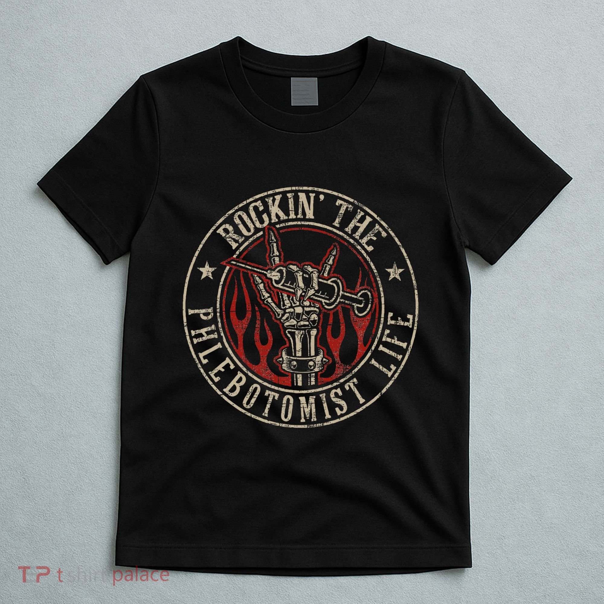 Rockin The Phlebotomist Life Phlebotomy Technician T-Shirt