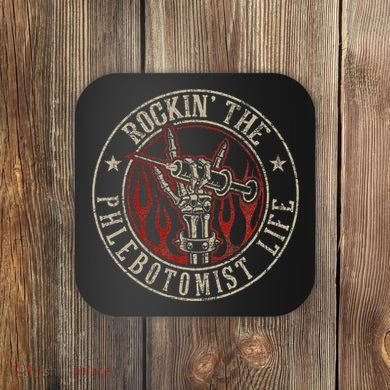 Rockin The Phlebotomist Life Phlebotomy Technician Coaster