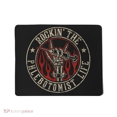 Rockin The Phlebotomist Life Phlebotomy Technician Mousepad