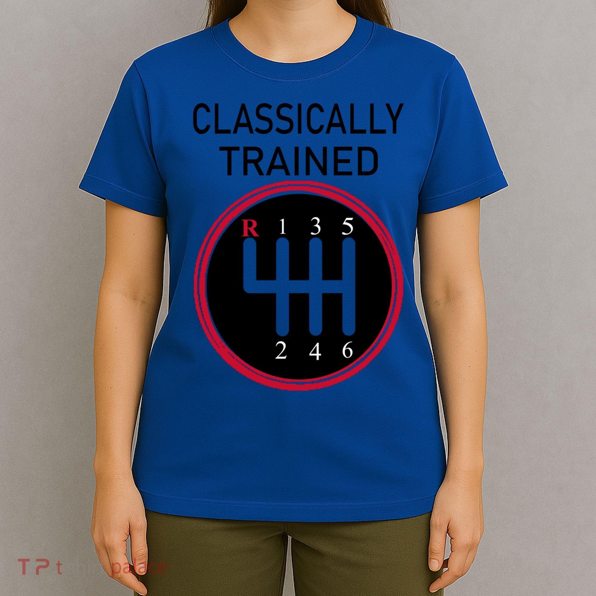 Racing Three Pedals Classically Trained Ual Transmission Gift T-Shirt