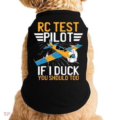 Rc Test Pilot If I Duck You Should Too Model Aircraft Pilot Doggie Tank