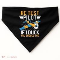 Rc Test Pilot If I Duck You Should Too Model Aircraft Pilot USA-Made Doggie Bandana thumb 0