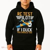 Rc Test Pilot If I Duck You Should Too Model Aircraft Pilot Hoodie thumb 2