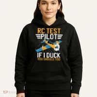 Rc Test Pilot If I Duck You Should Too Model Aircraft Pilot Hoodie thumb 5