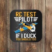 Rc Test Pilot If I Duck You Should Too Model Aircraft Pilot Coaster thumb 0