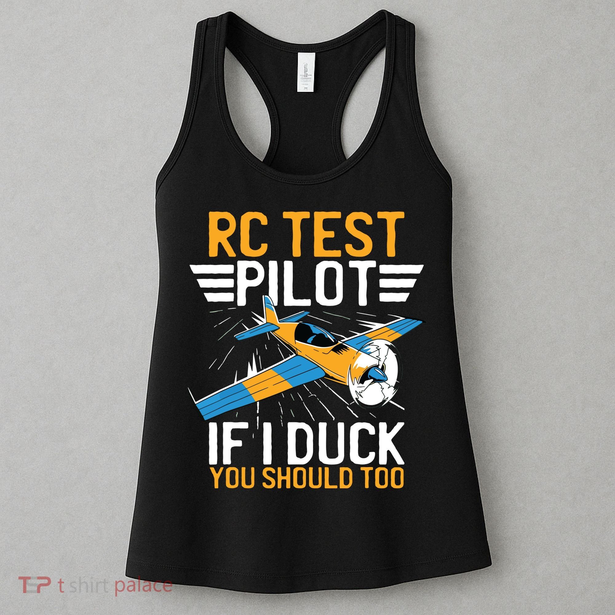 Rc Test Pilot If I Duck You Should Too Model Aircraft Pilot Women's Tank Top
