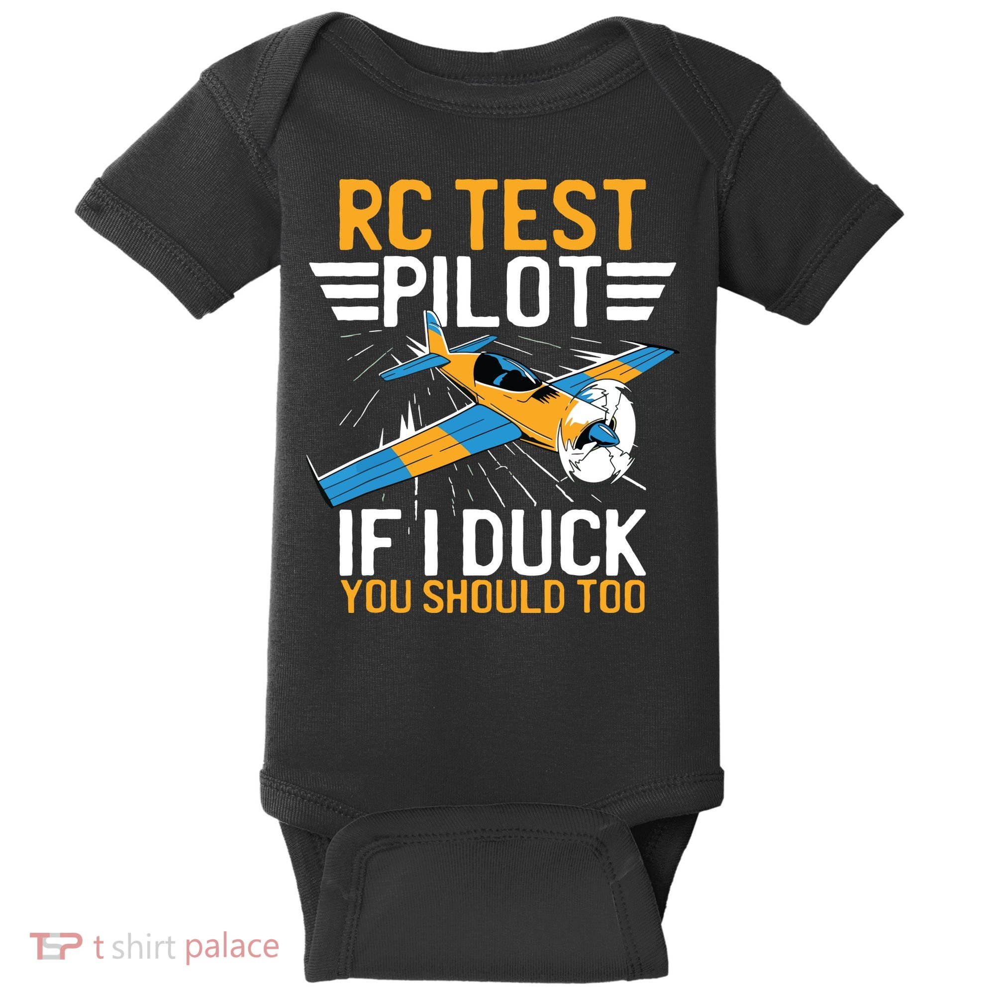 Rc Test Pilot If I Duck You Should Too Model Aircraft Pilot Baby Bodysuit
