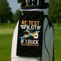 Rc Test Pilot If I Duck You Should Too Model Aircraft Pilot Golf Towel thumb 2