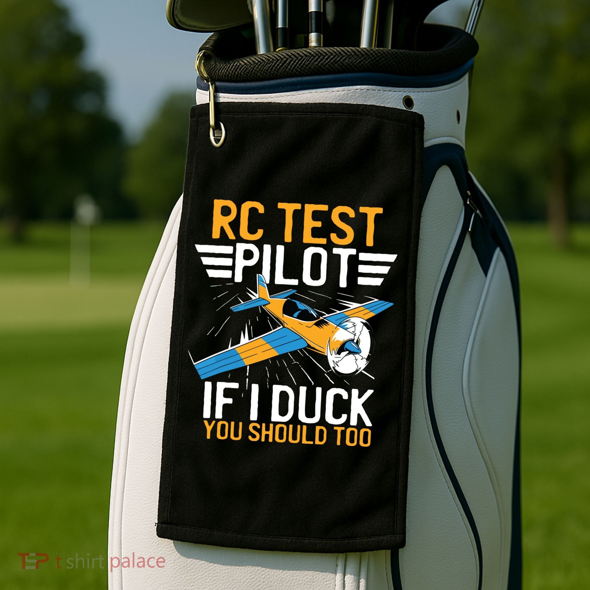 Rc Test Pilot If I Duck You Should Too Model Aircraft Pilot Golf Towel