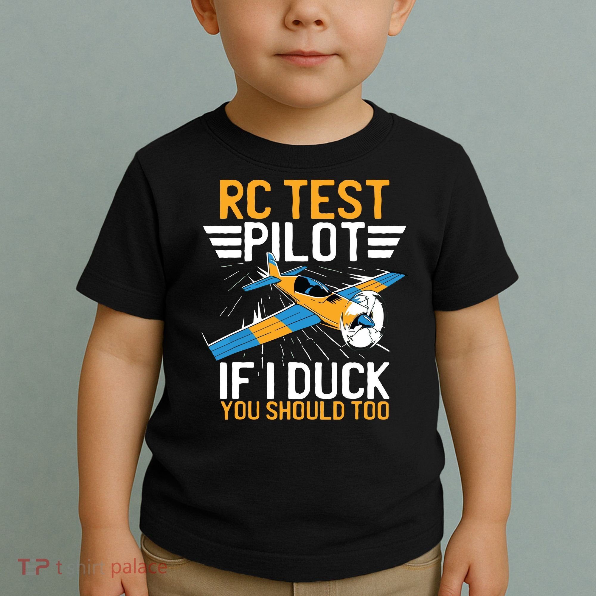 Rc Test Pilot If I Duck You Should Too Model Aircraft Pilot Toddler T-Shirt