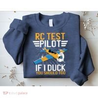 Rc Test Pilot If I Duck You Should Too Model Aircraft Pilot Sweatshirt thumb 2