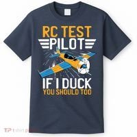 Rc Test Pilot If I Duck You Should Too Model Aircraft Pilot T-Shirt thumb 0
