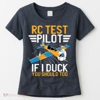 Rc Test Pilot If I Duck You Should Too Model Aircraft Pilot Women's T-Shirt thumb 0