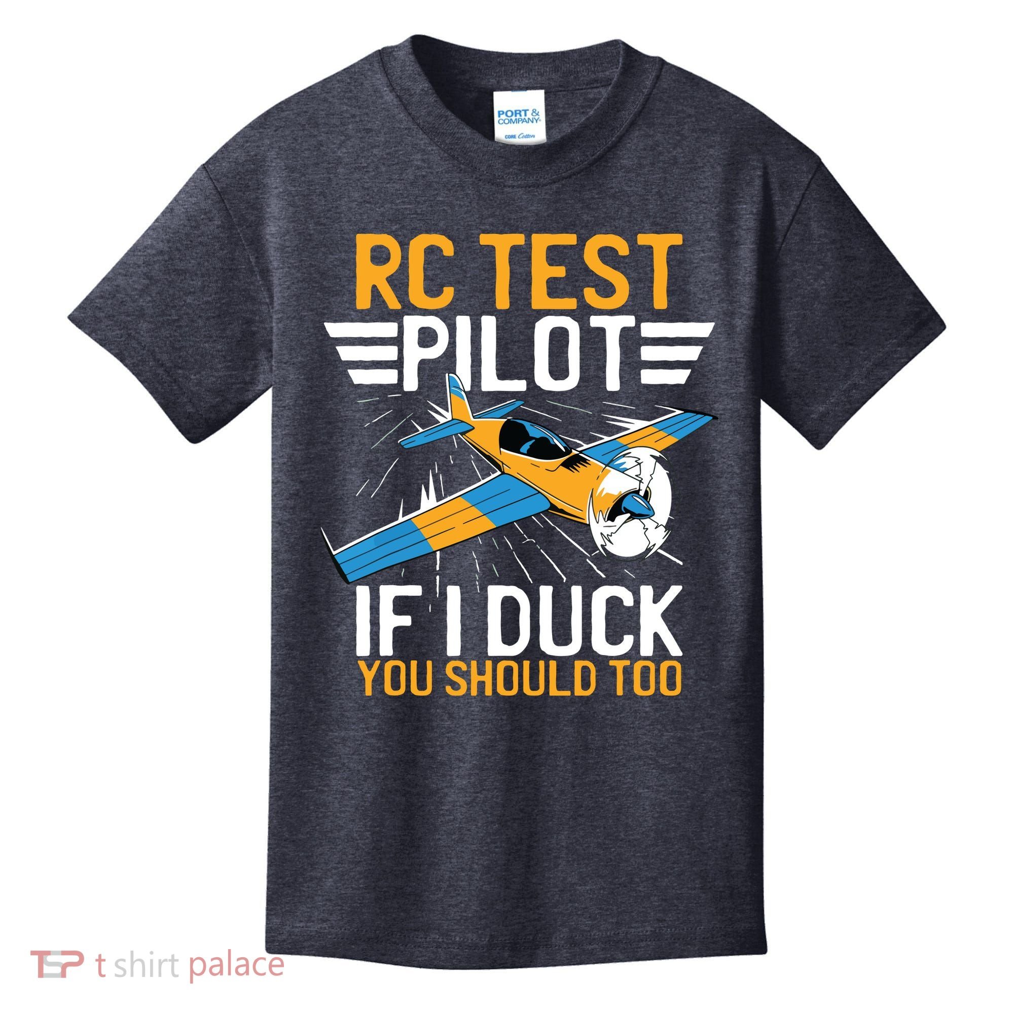 Rc Test Pilot If I Duck You Should Too Model Aircraft Pilot Kids T-Shirt