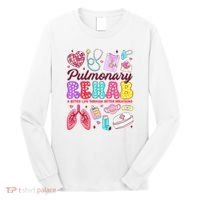 Respiratory Therapist Pulmonary Rehab Rehabilitation Long Sleeve Shirt thumb 0
