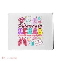 Respiratory Therapist Pulmonary Rehab Rehabilitation Mousepad thumb 0