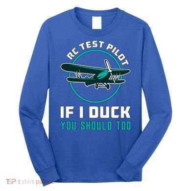 Rc Test Pilot If I Duck Model Airplane Vintage Rc Plane Gift Long Sleeve Shirt