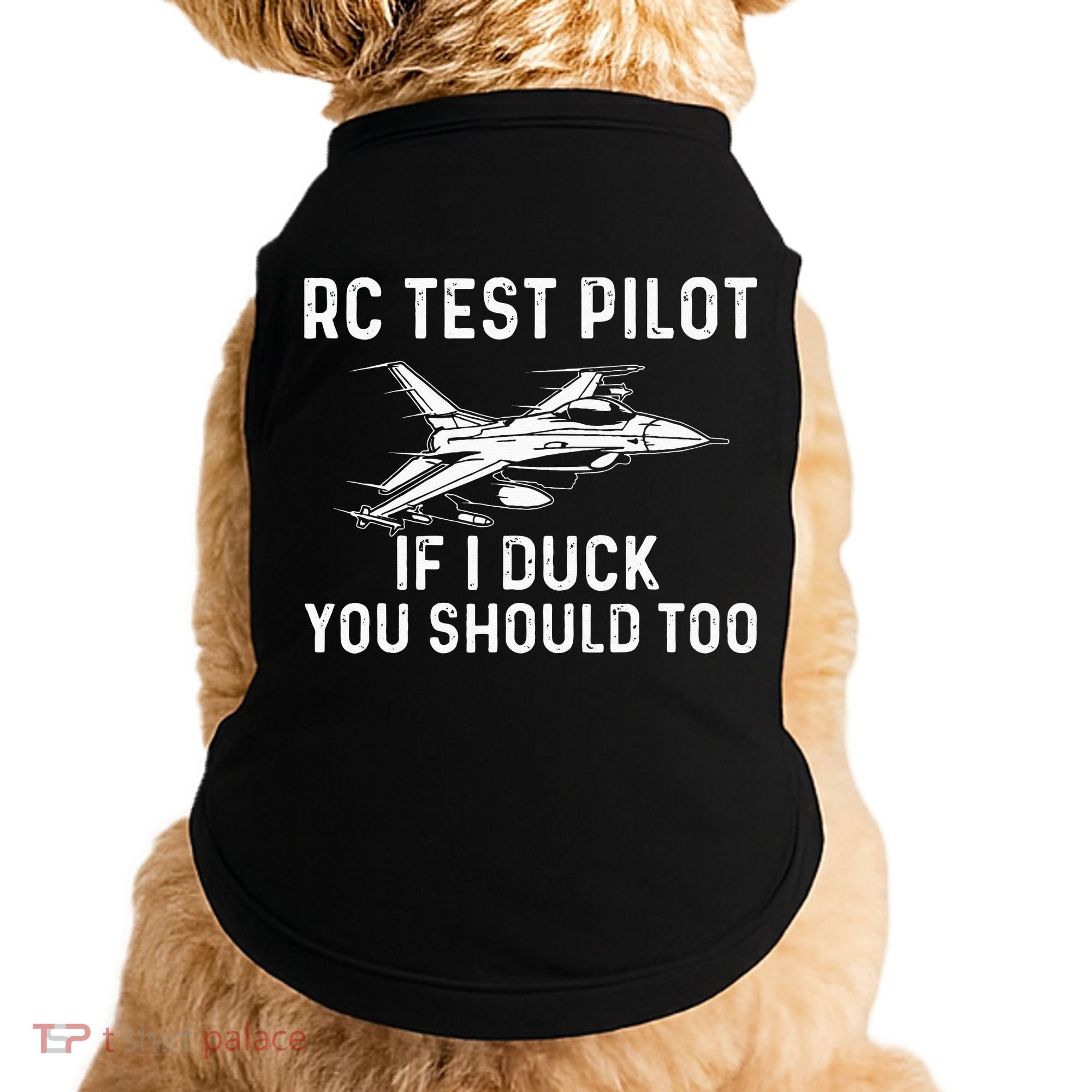 RC Test Pilot If I Duck You Should Too RC Airplane Pilot Doggie Tank