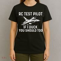 RC Test Pilot If I Duck You Should Too RC Airplane Pilot T-Shirt thumb 4