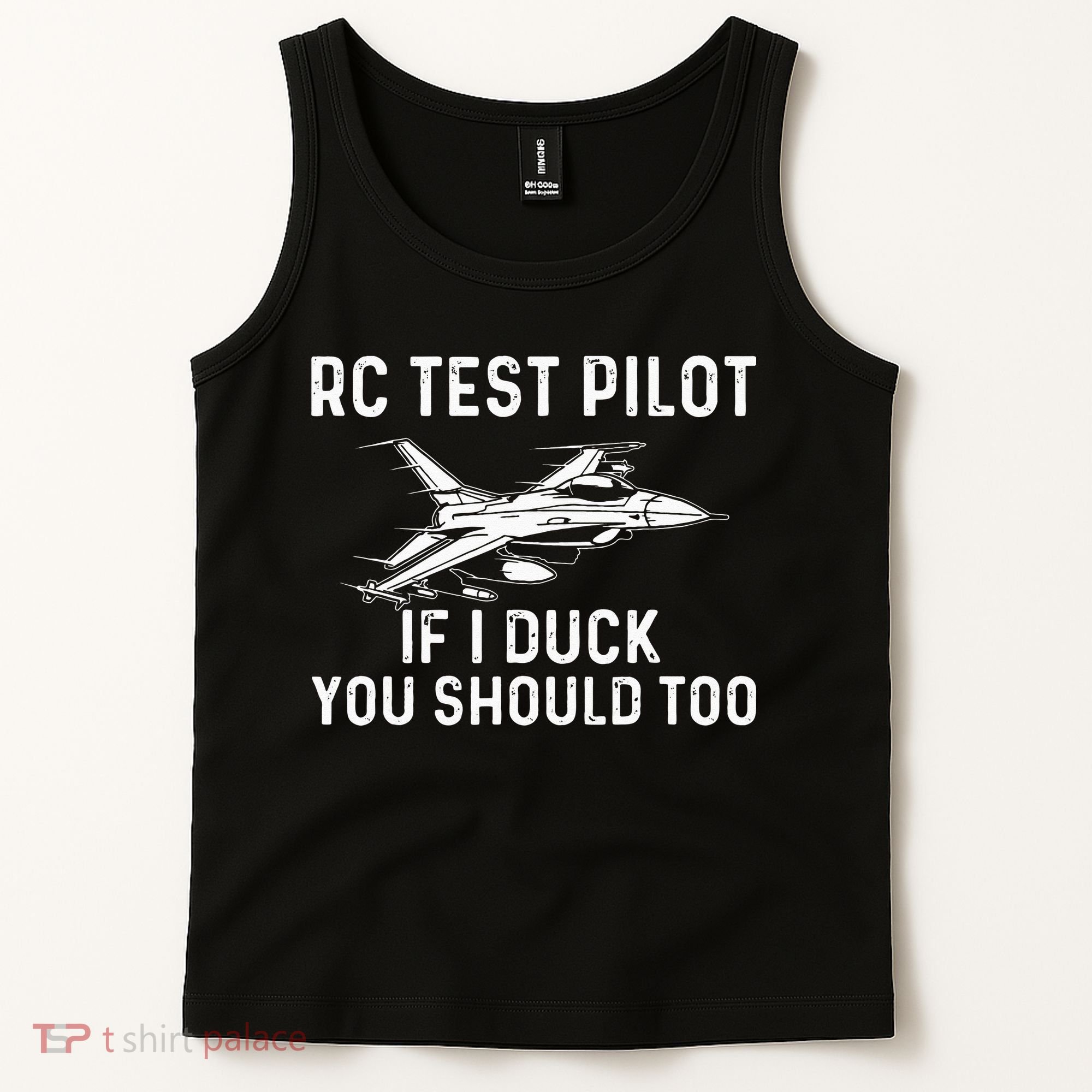 RC Test Pilot If I Duck You Should Too RC Airplane Pilot Tank Top