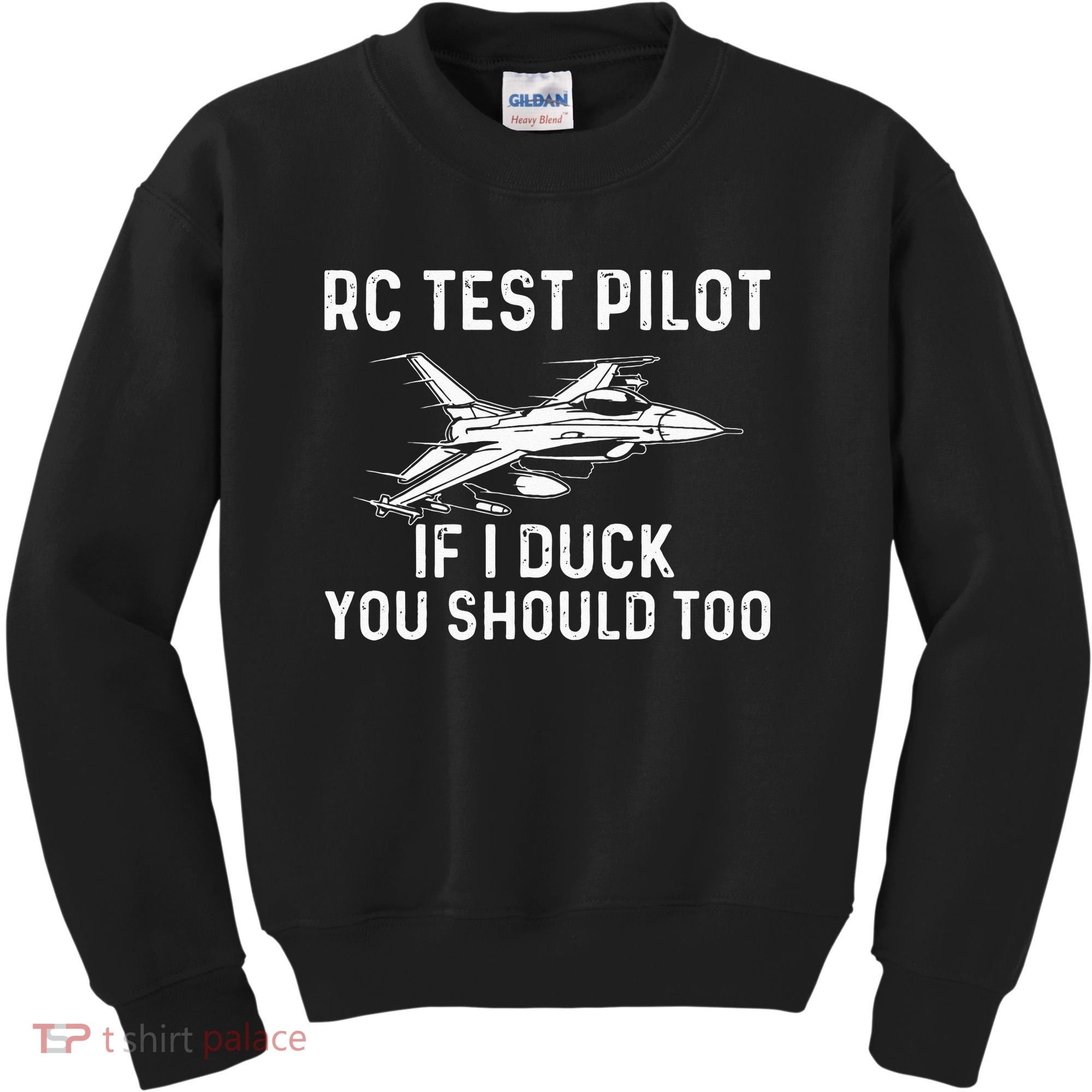 RC Test Pilot If I Duck You Should Too RC Airplane Pilot Kids Sweatshirt
