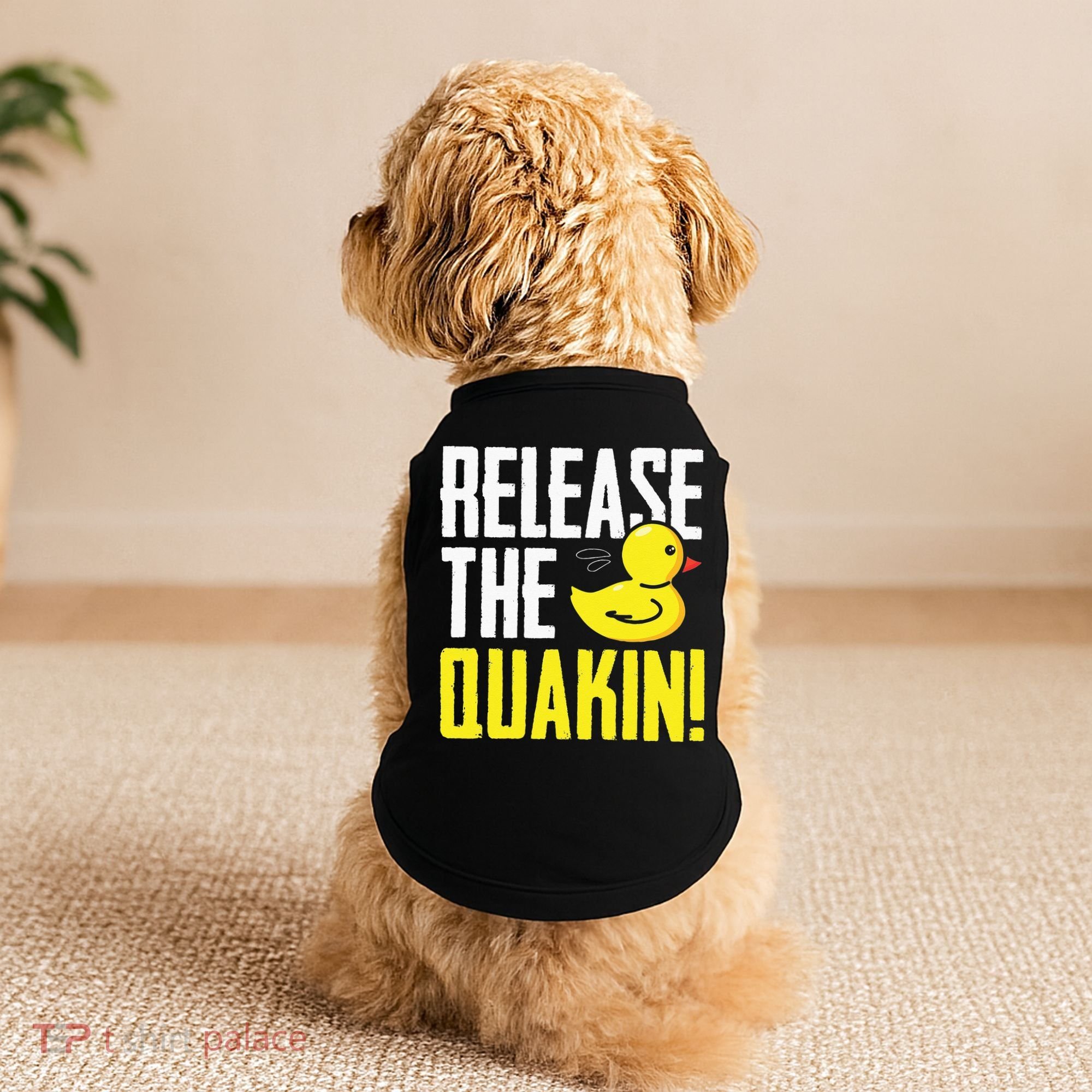Release The Quackin! Graphic Rubber Duck Funny Doggie Tank