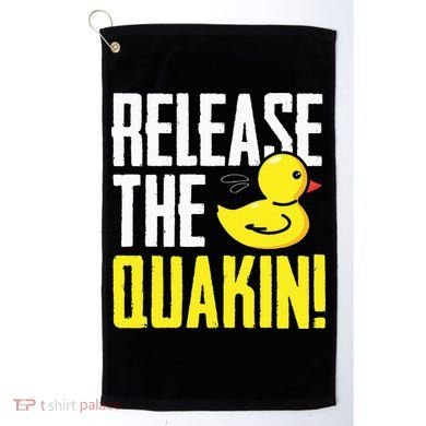 Release The Quackin! Graphic Rubber Duck Funny Golf Towel