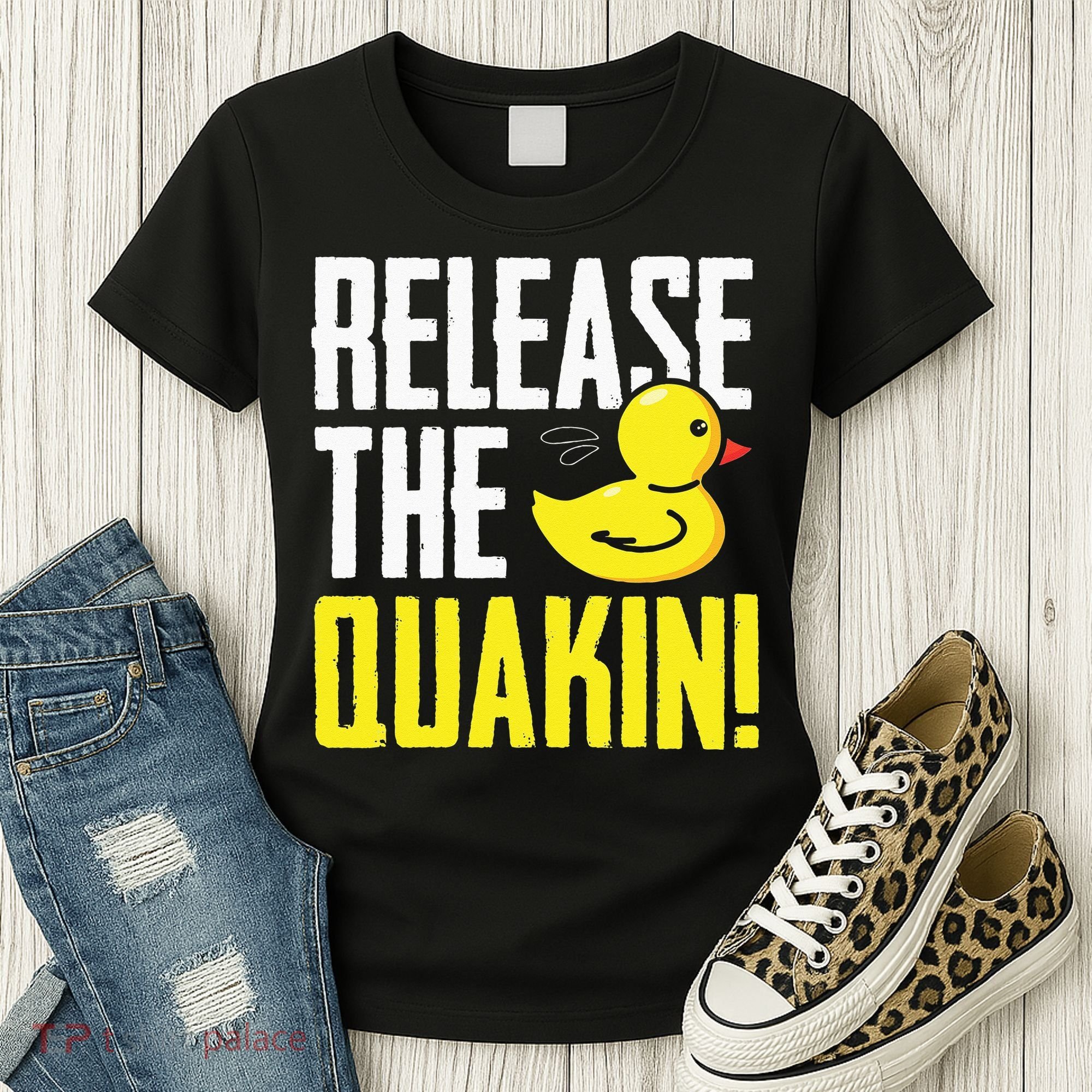 Release The Quackin! Graphic Rubber Duck Funny Women's T-Shirt