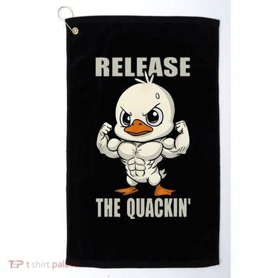 Release The Quackin Duck Gym Weightlifting Bodybuilder Golf Towel