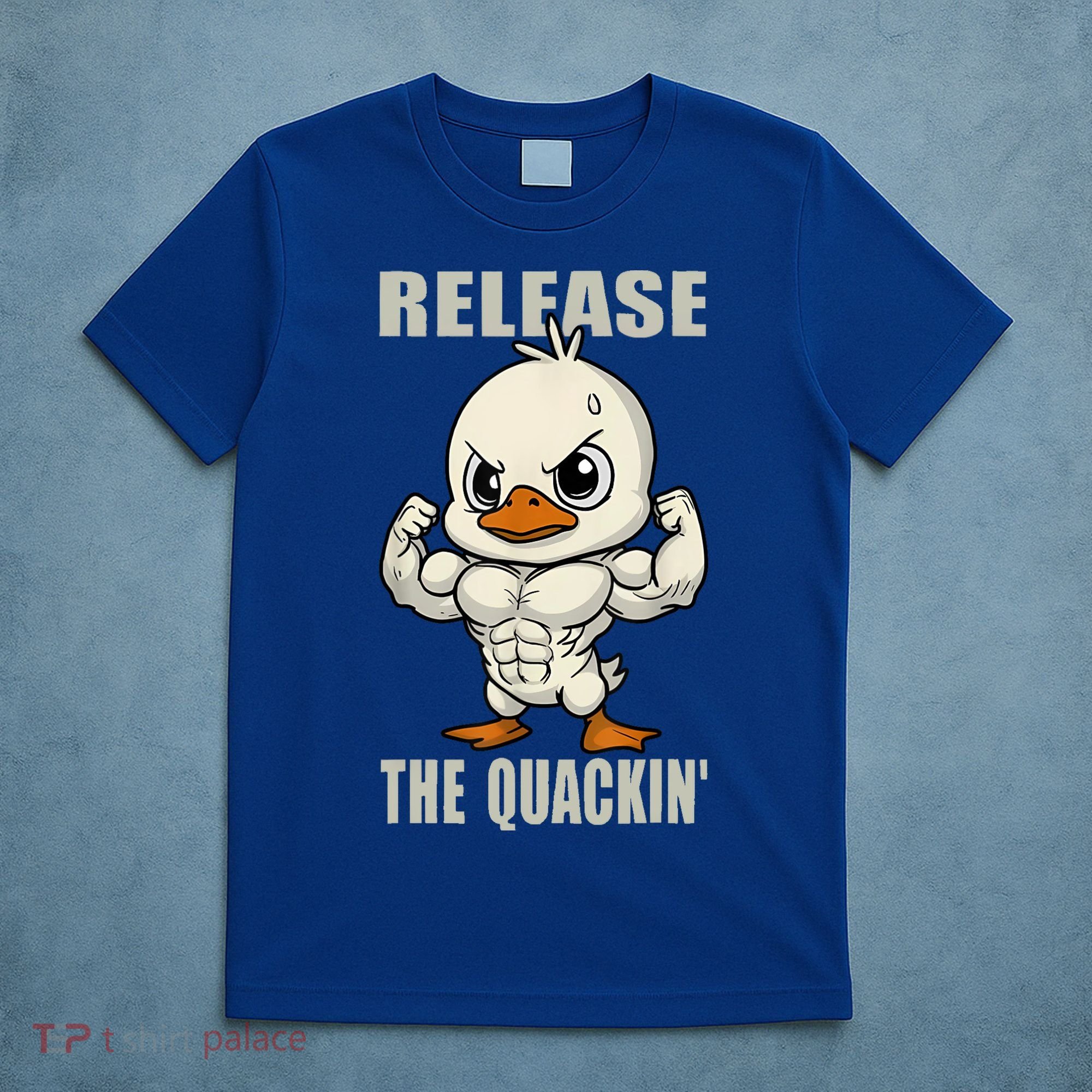 Release The Quackin Duck Gym Weightlifting Bodybuilder T-Shirt