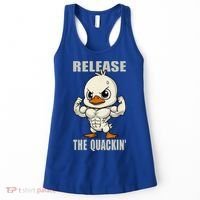 Release The Quackin Duck Gym Weightlifting Bodybuilder Women's Tank Top thumb 0