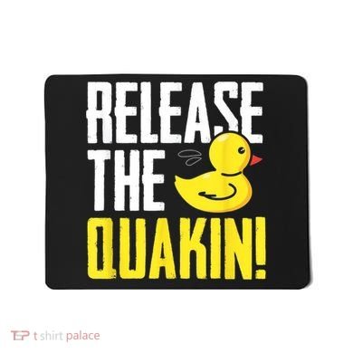 Release The Quackin! Graphic Rubber Duck Mousepad