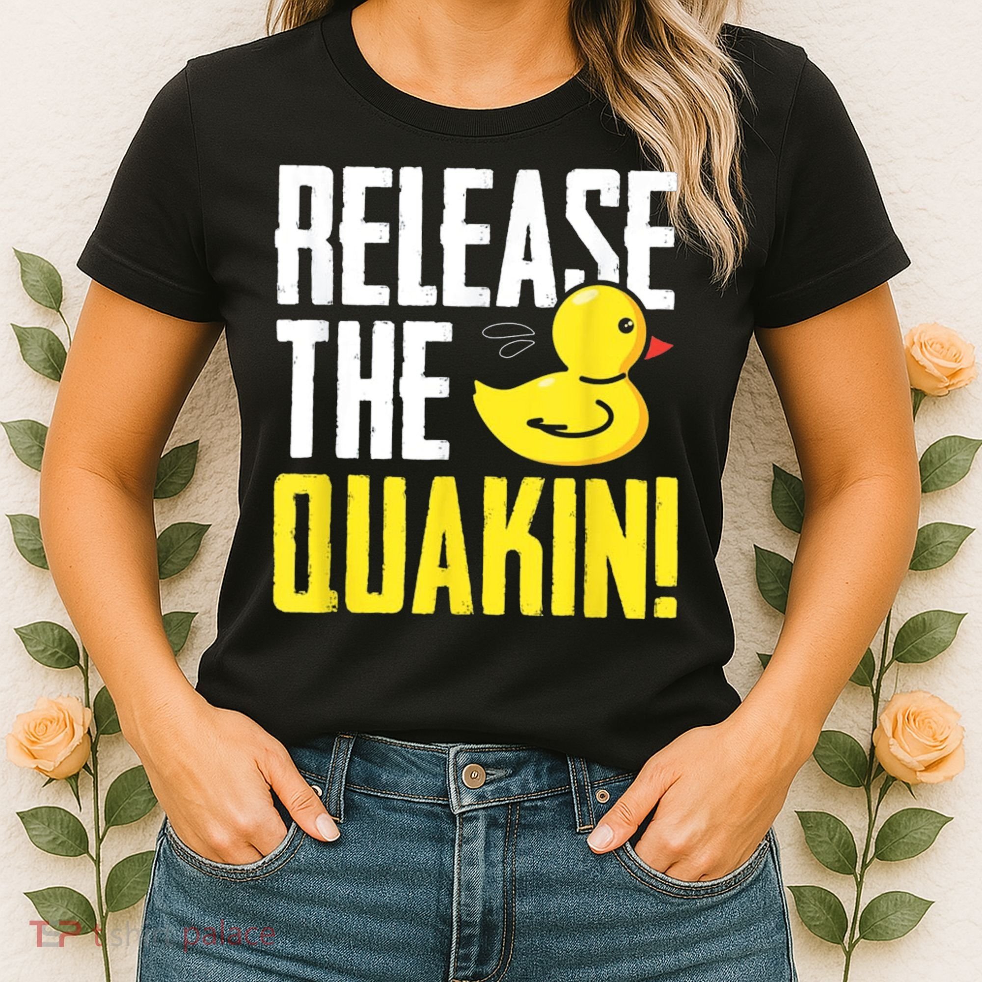 Release The Quackin! Graphic Rubber Duck Women's T-Shirt