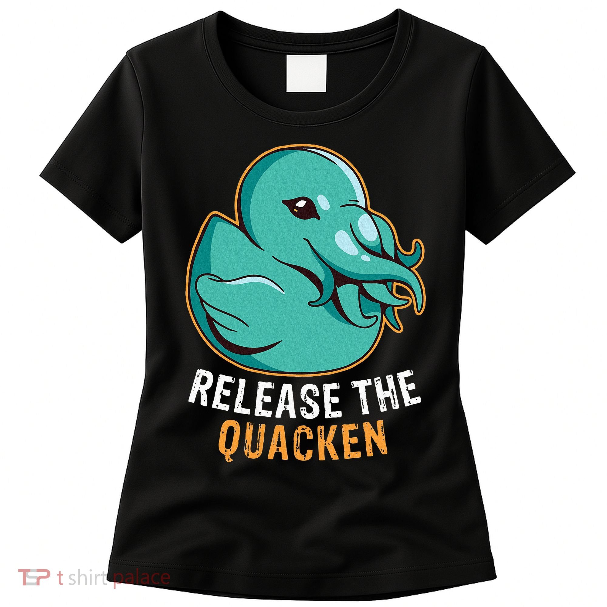 Release the Quacken a Funny Kraken Duck Women's T-Shirt