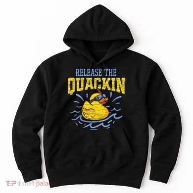 Release The Quackin Rubber Duck Hoodie