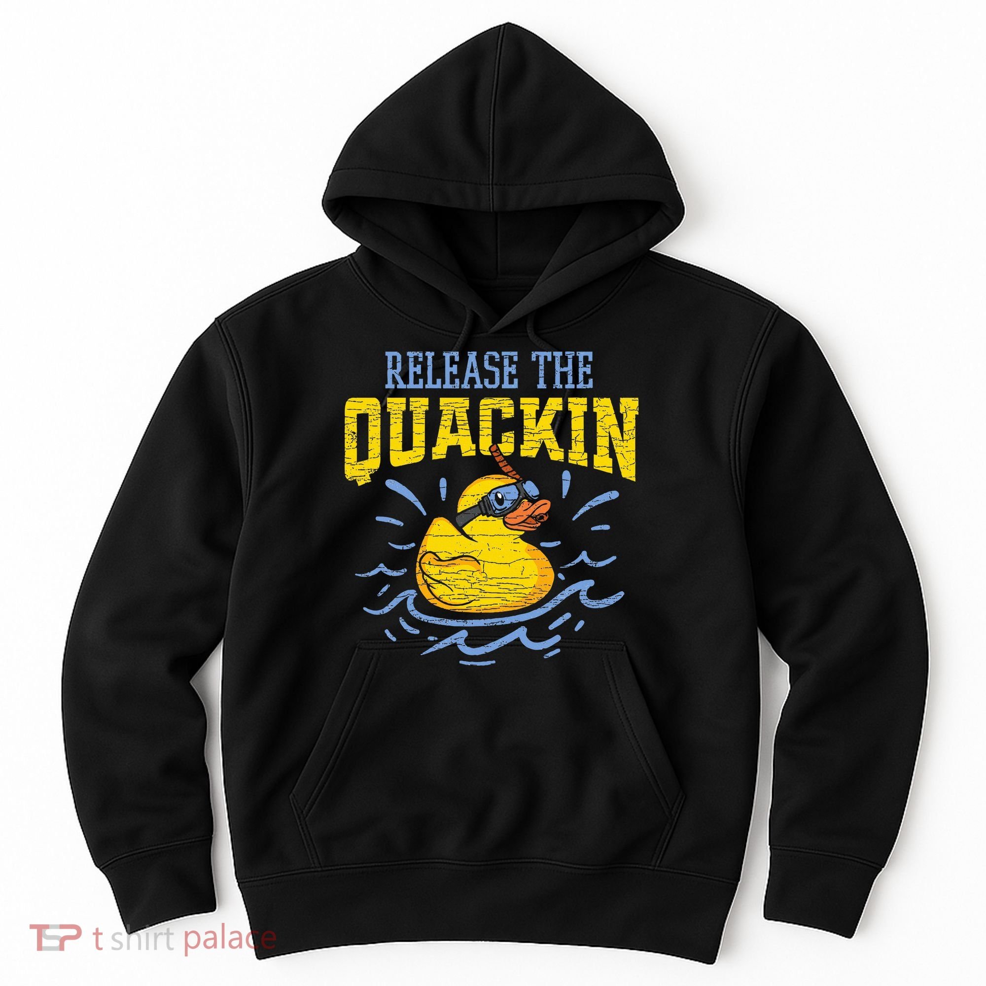 Release The Quackin Rubber Duck Hoodie