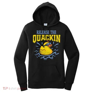 Release The Quackin Rubber Duck Women's Hoodie
