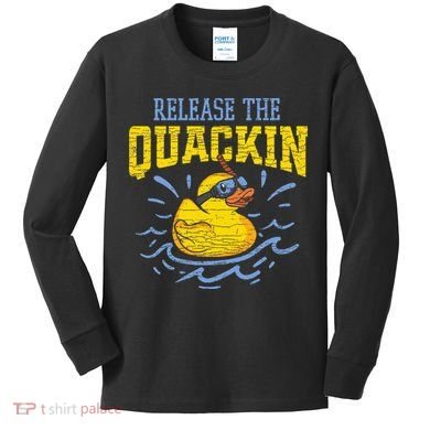 Release The Quackin Rubber Duck Kids Long Sleeve Shirt