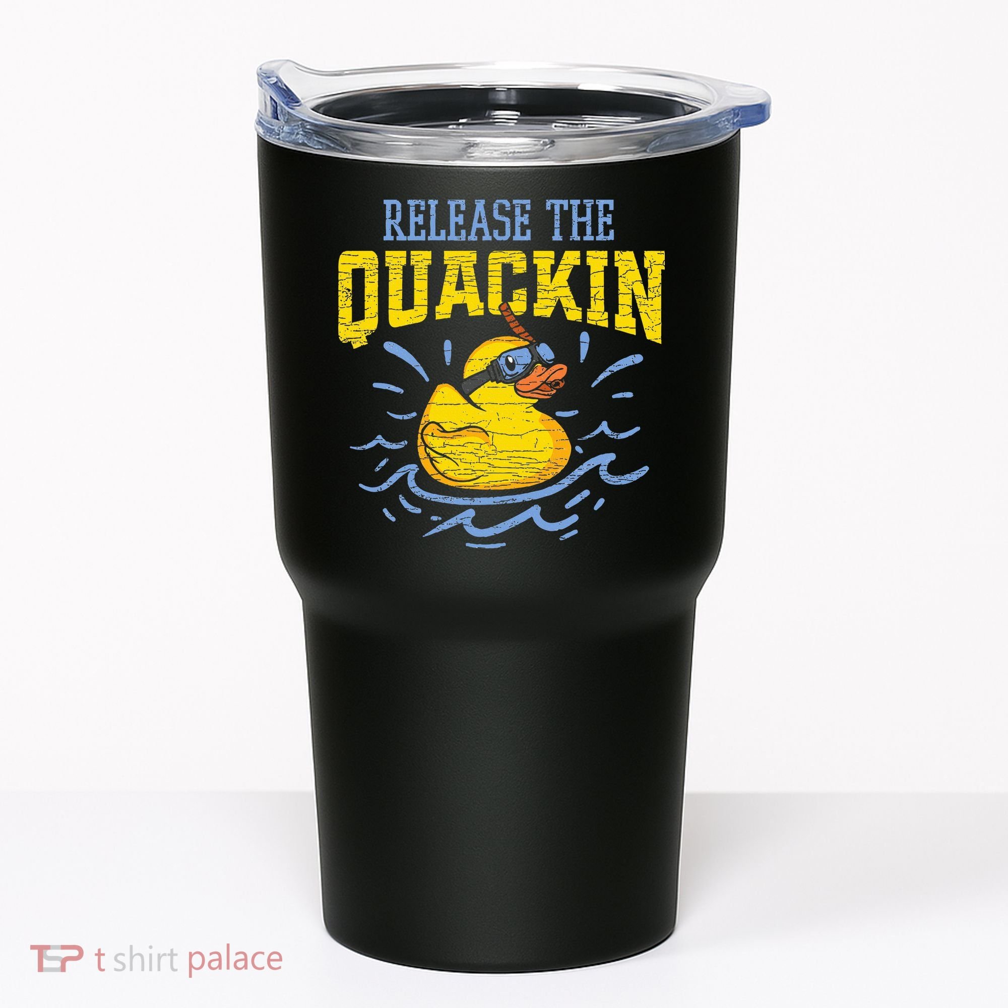 Release The Quackin Rubber Duck Tumbler