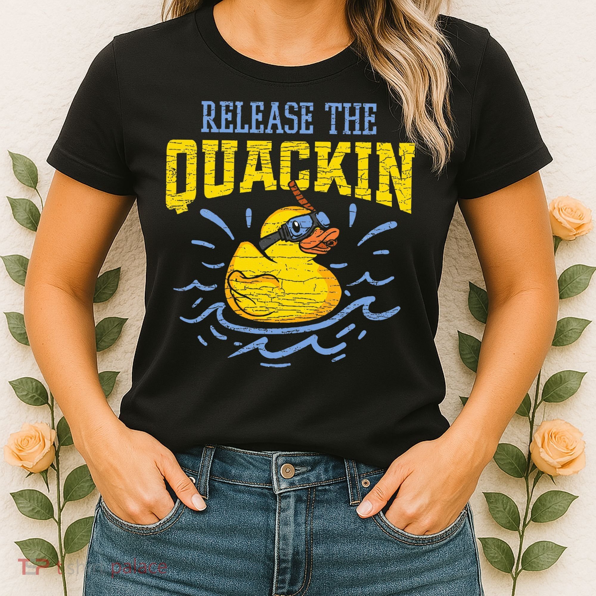 Release The Quackin Rubber Duck Women's T-Shirt
