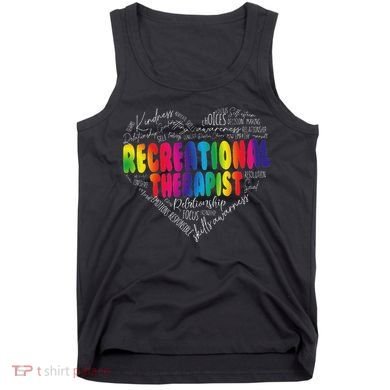 Recreational Therapist Recreation Therapy Therapeutic Tank Top