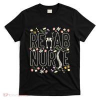 Rehab Technician Rehab Nurse T-Shirt thumb 0